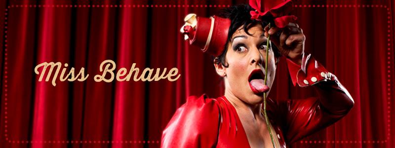 Miss Behave Events and Tickets