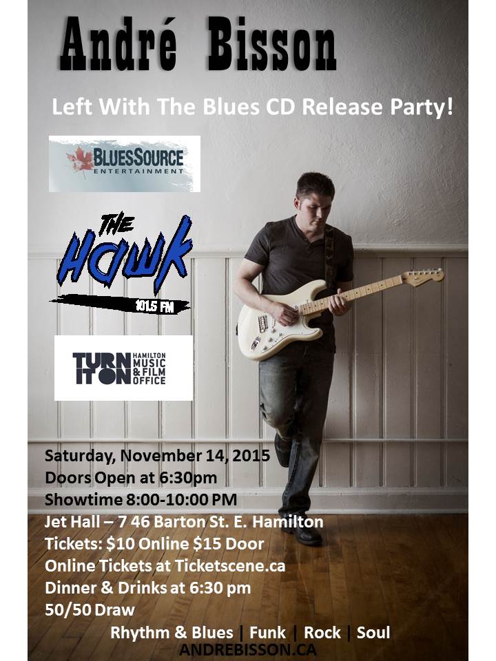 Andre Bisson: Left With the Blues CD Release Party
