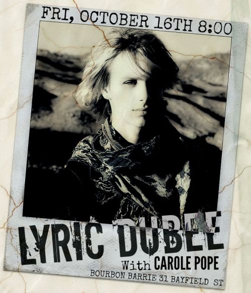 LYRIC DUBEE Opens for CAROLE POPE