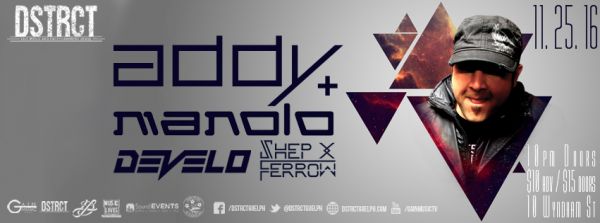 ADDY // Manolo // Develo // Shep x Ferrow live at Dstrct