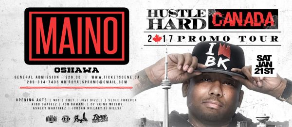 Hustle Hard Canada 2017 Promo Tour w/ Maino​ Live In Concert - OSHAWA
