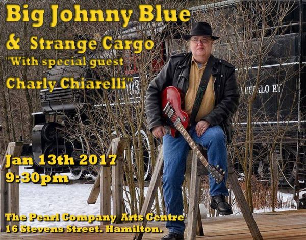 Big Johnny Blue, Strange Cargo & Special Guest Charly Chiarelli
