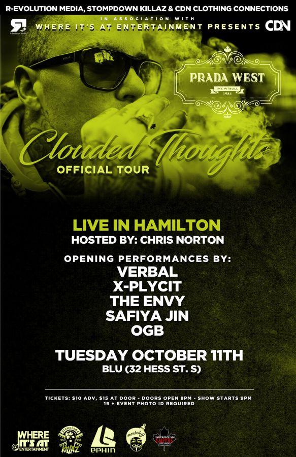 Prada West (SDK) live in Hamilton Oct. 11th at Blu Hess Village - Clouded Thoughts Tour