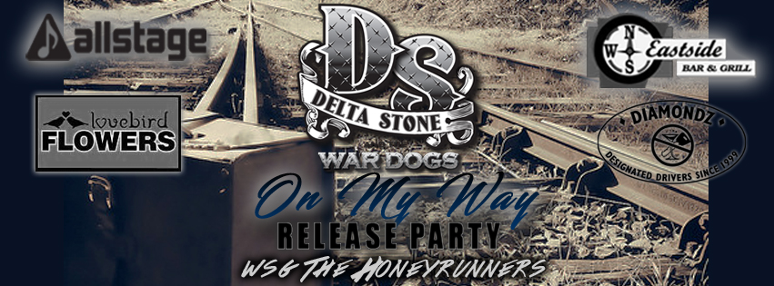 Allstage presents Delta Stone & The Wardogs 'On My Way' Release Party