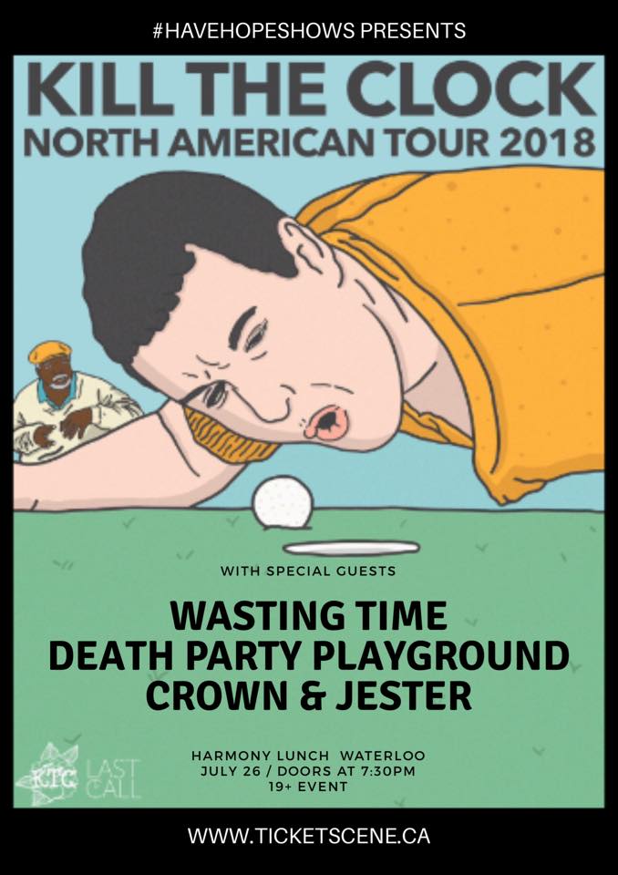 Kill The Clock and Guests Waterloo kill the clock, Waterloo, ON