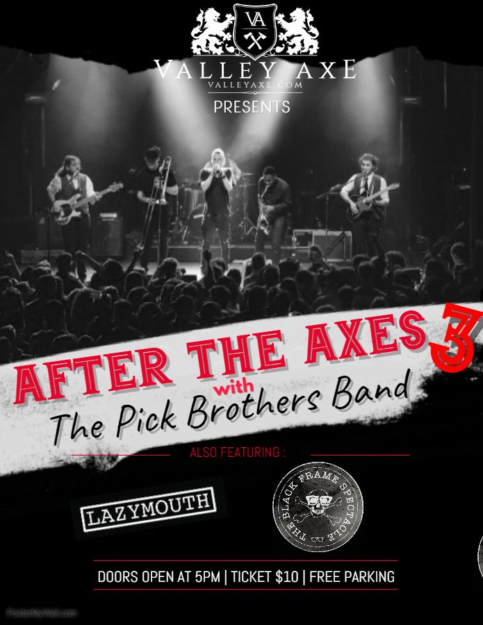 AFTER THE AXES 3: ft. The Pick Brothers Band, Black Frame Spectacle and Lazymouth