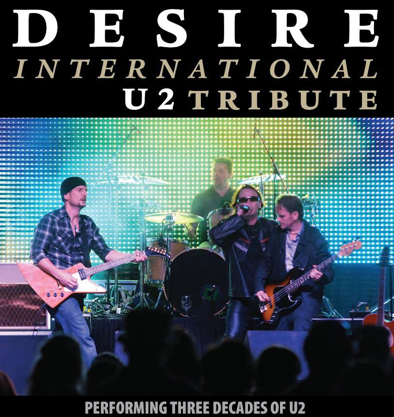 International U2 tribute DESIRE presented by KRock 105.7fm and Voodoo