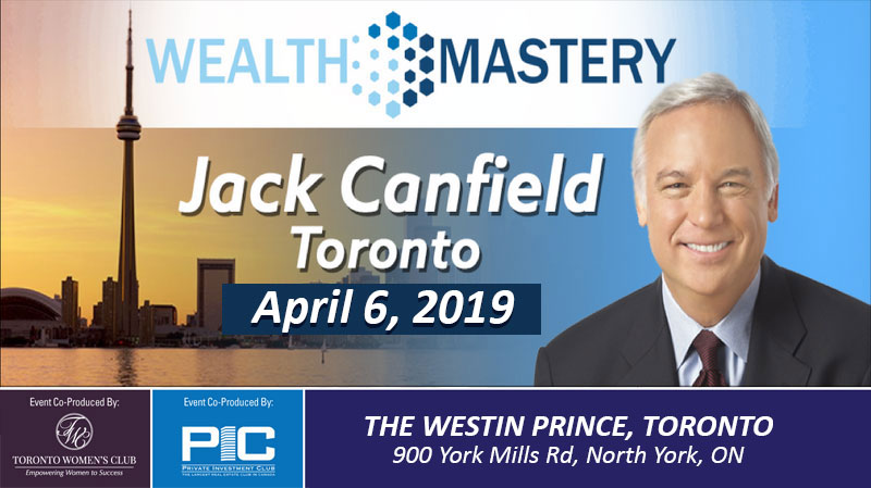 Wealth Mastery with Jack Canfield Live in Toronto