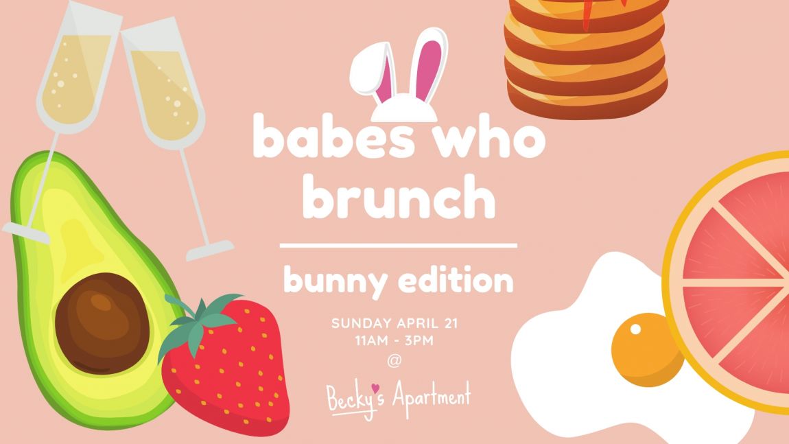 Babes Who Brunch: Bunny Edition