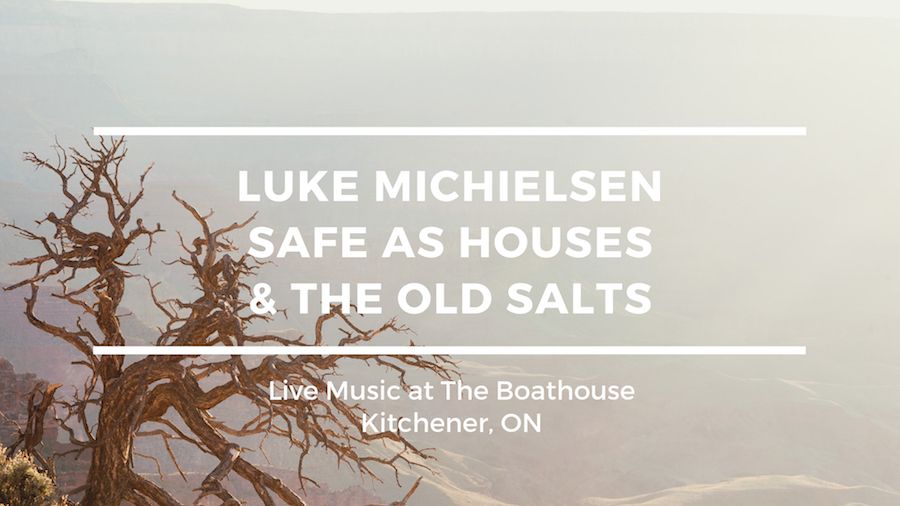 Luke Michielsen, Safe As Houses & The Old Salts