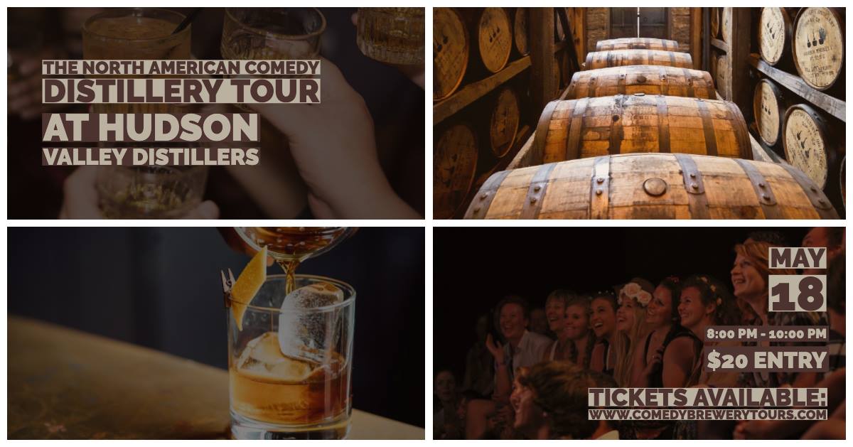 The North American Comedy Distillery Tour @ Hudson Valley Distillers