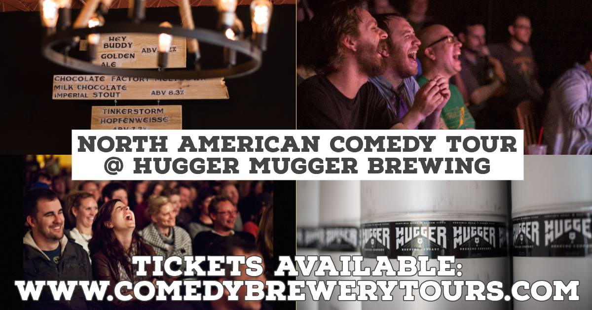 The North American Comedy Brewery Tour @ Hugger Mugger Brewing 