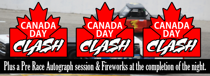 Canada Day Clash - Pre-Race Autograph Session & Fireworks @ Full Throttle Motor Speedway