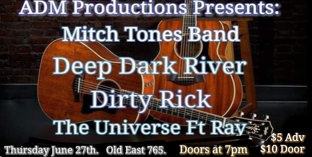 Mitch Tones Band-Dirty Rick-Deep Dark River-The Universe Ft Ray