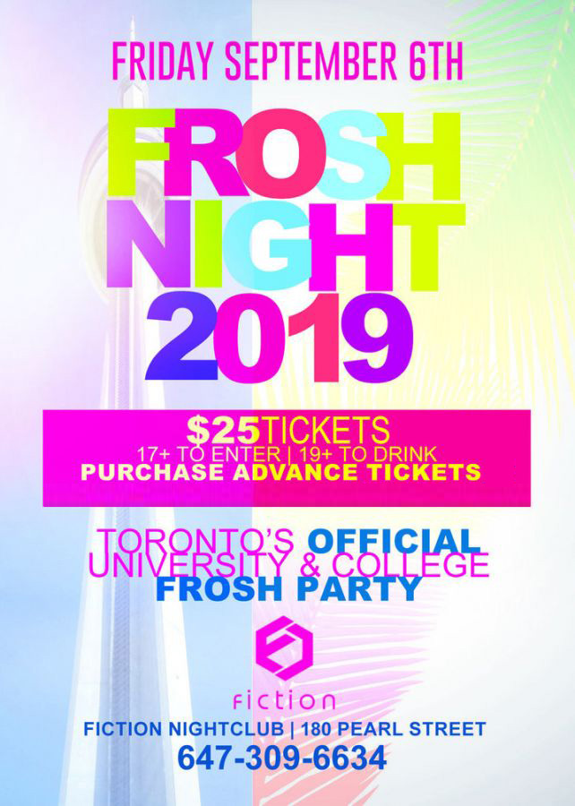 TORONTO FROSH NIGHT 2019 @ FICTION NIGHTCLUB | OFFICIAL MEGA PARTY!