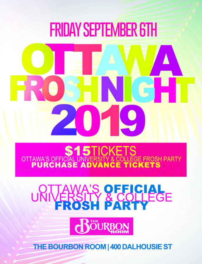 OTTAWA FROSH NIGHT 2019 @ THE BOURBON ROOM | OFFICIAL MEGA PARTY!