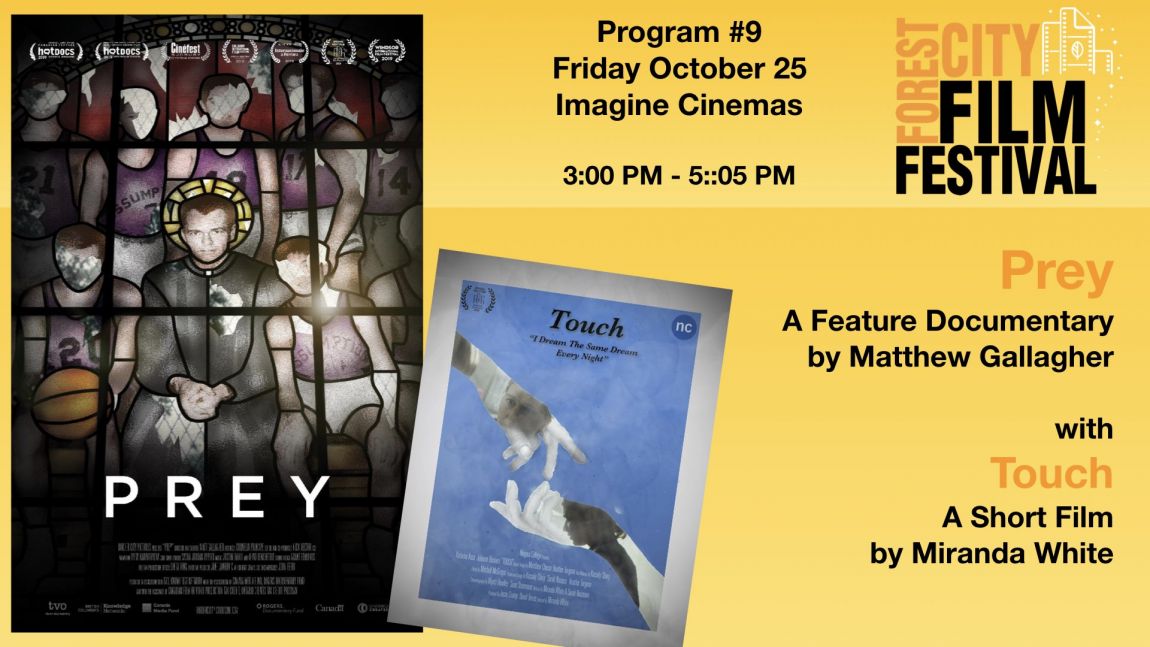FCFF 2019 - Friday Late Afternoon at Imagine, Program #9 - Prey (feature doc) Touch (short)
