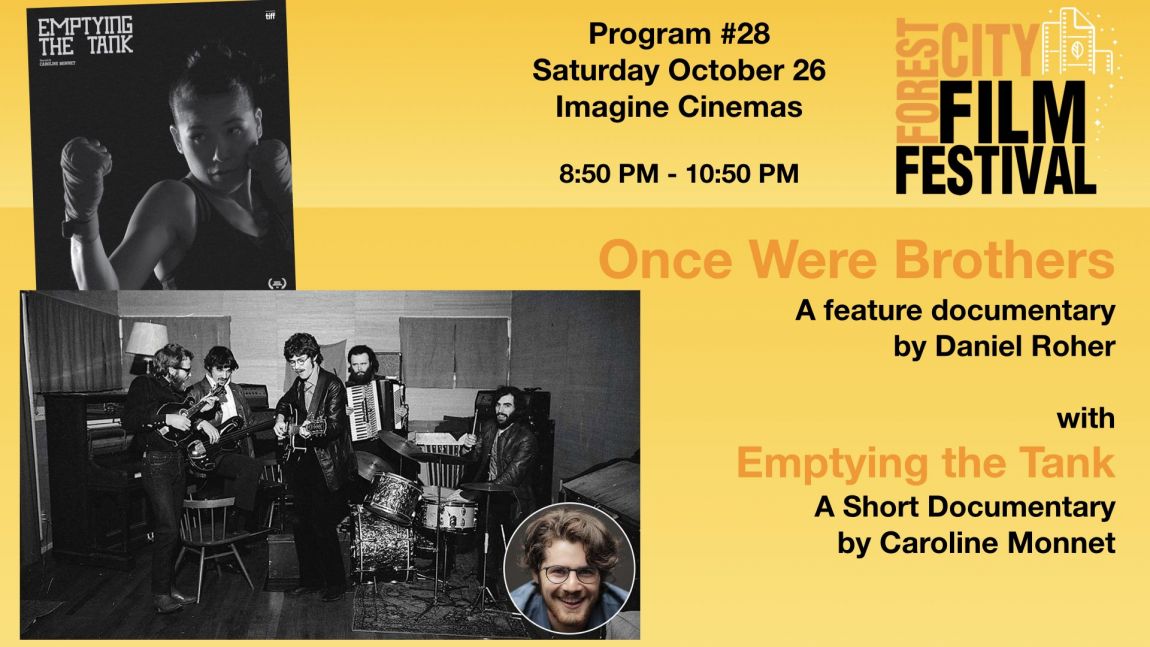 FCFF 2019 - Saturday Night at Imagine Program #28  - Once Were Brothers & Emptying the Tank