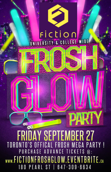 FROSH GLOW PARTY @ FICTION NIGHTCLUB | FRIDAY SEPT 27TH