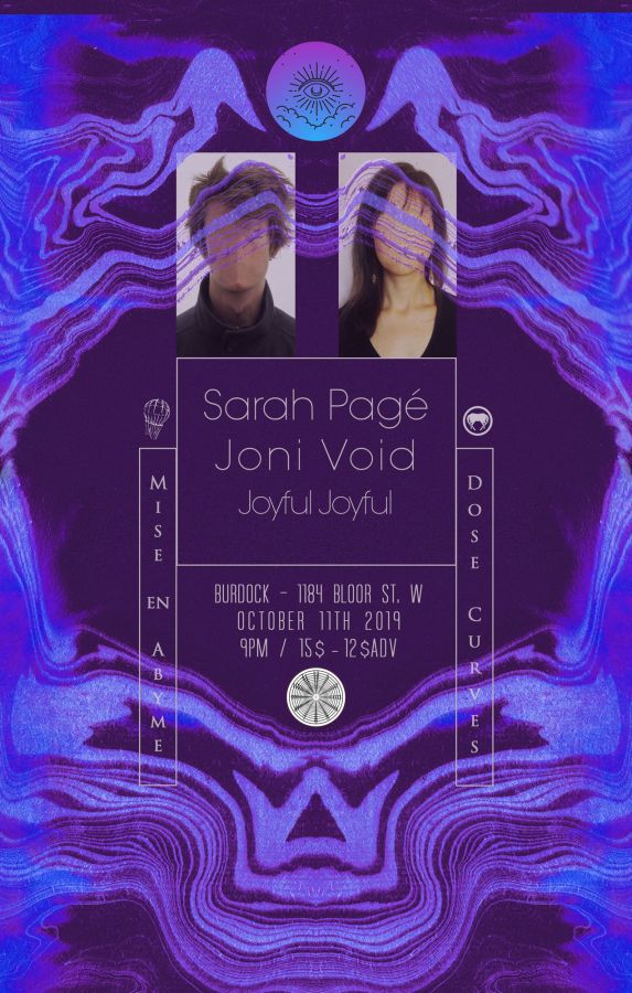 Sarah Pagé + Joni Void + Joyful Joyful