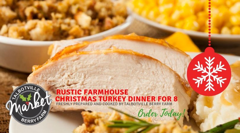 Talbotville Rustic Farmhouse Christmas Turkey Dinner for Eight