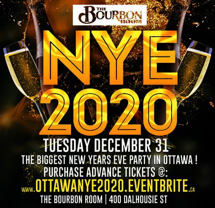 OTTAWA NYE 2020 @ THE BOURBON ROOM | THE BIGGEST NEW YEARS EVE PARTY IN OTTAWA!