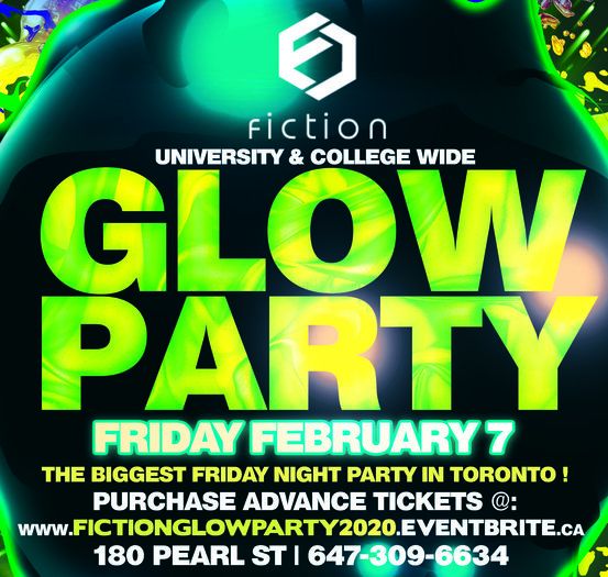 GLOW PARTY @ FICTION NIGHTCLUB | FRIDAY FEB 7TH