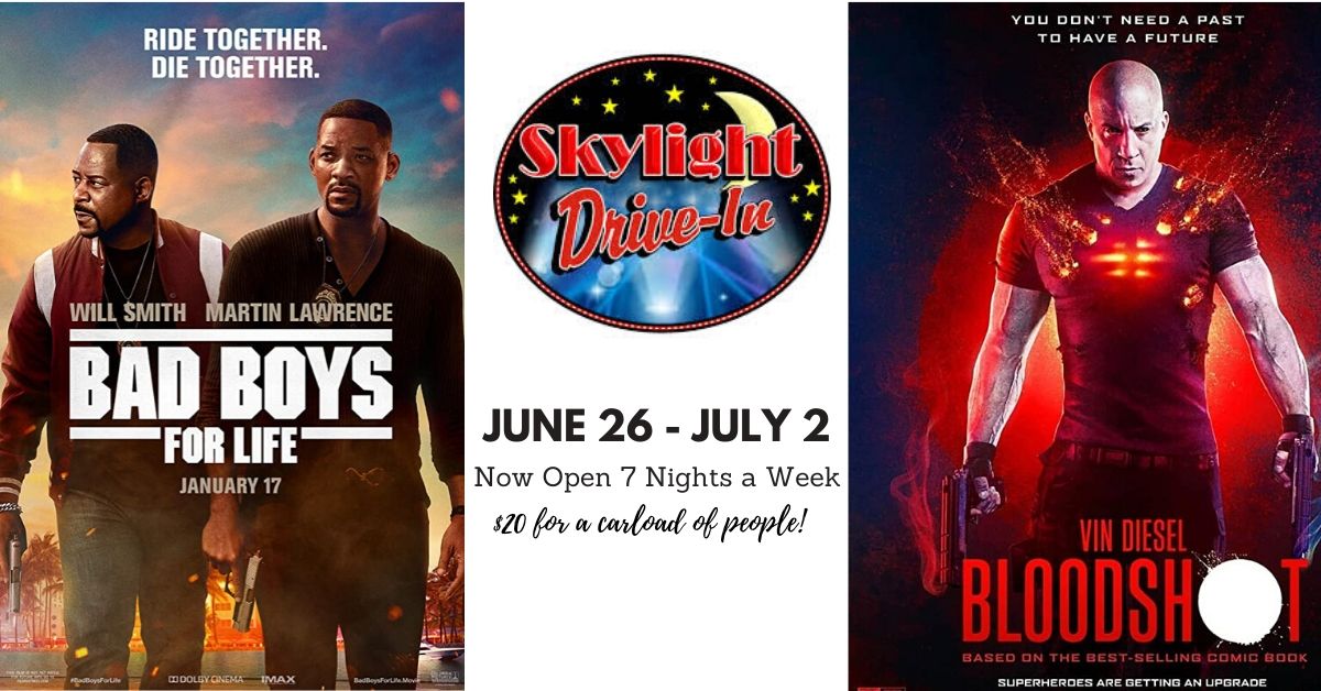 Skylight Drive-In featuring Bad Boys For Life followed by Bloodshot