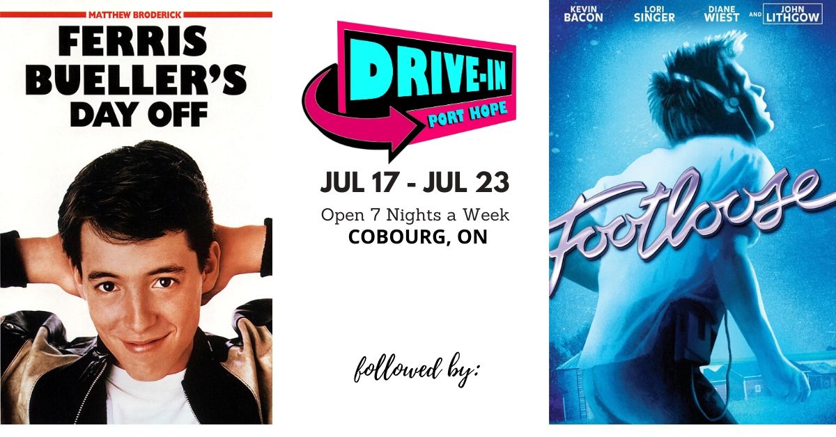 Port Hope Drive-In Presents Ferris Bueller's Day Off Followed by Footloose