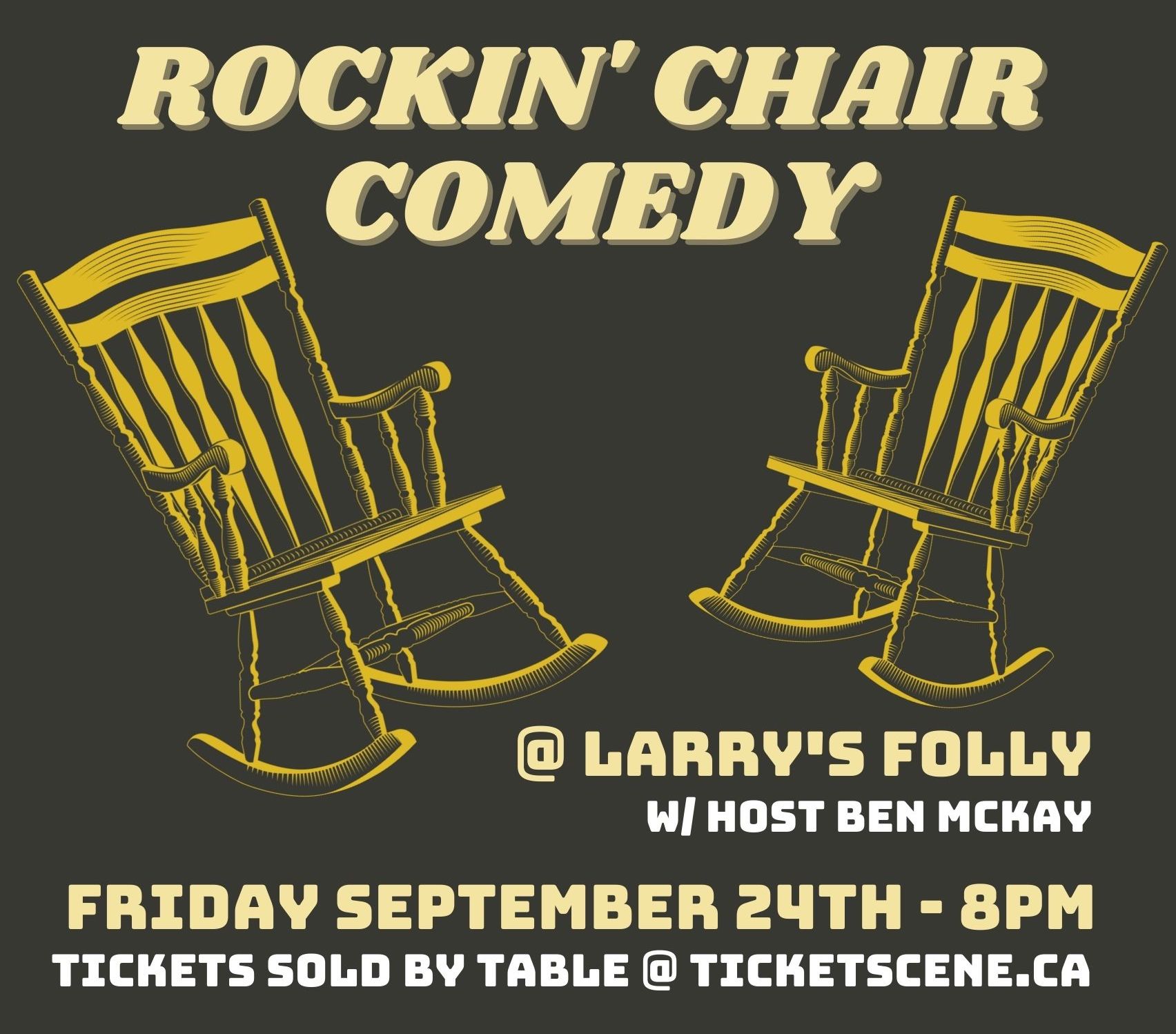 SOLD OUT! Rockin' Chair Comedy Larry's Folly! (Headliner Che Durena