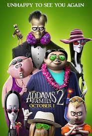 The Addams Family 2 (2021) 7:30 P.M. @ O'Brien Theatre in Renfrew