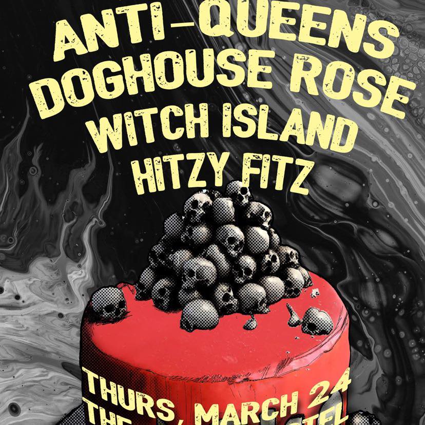The Anti-Queens with Doghouse Rose Gillians 40th bash