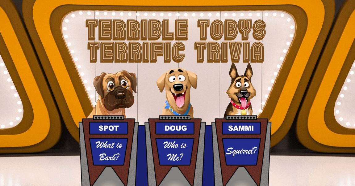 Terrible Toby's Terrific Trivia - Dog Night!