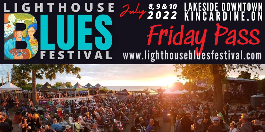 Bruce Telecom Lighthouse Blues Festival (Friday Only)