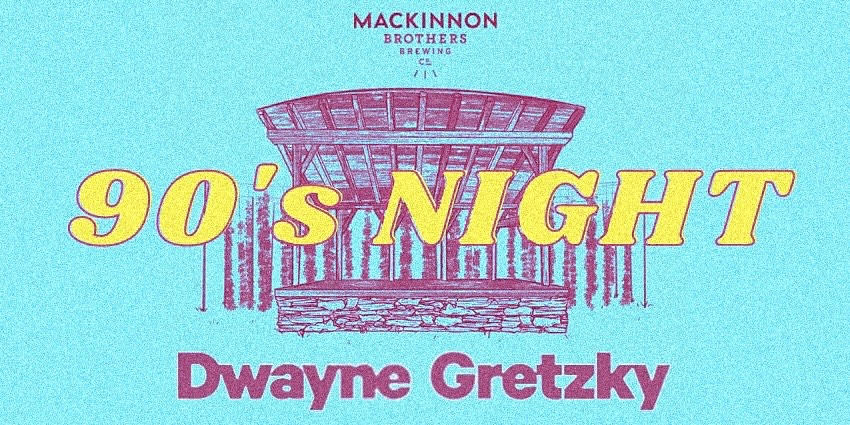 Live at the Grandstand: 90's NIGHT with DWAYNE GRETZY