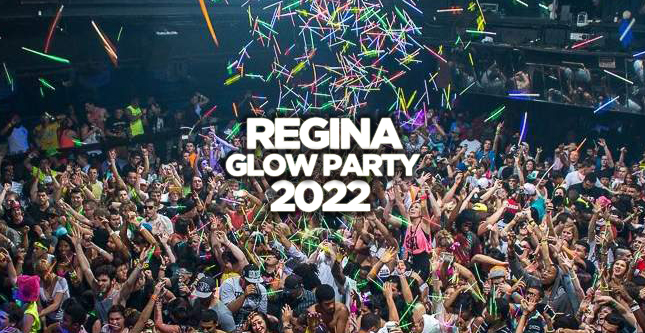 REGINA GLOW PARTY 2022 @ THE LOT NIGHTCLUB | OFFICIAL MEGA PARTY!