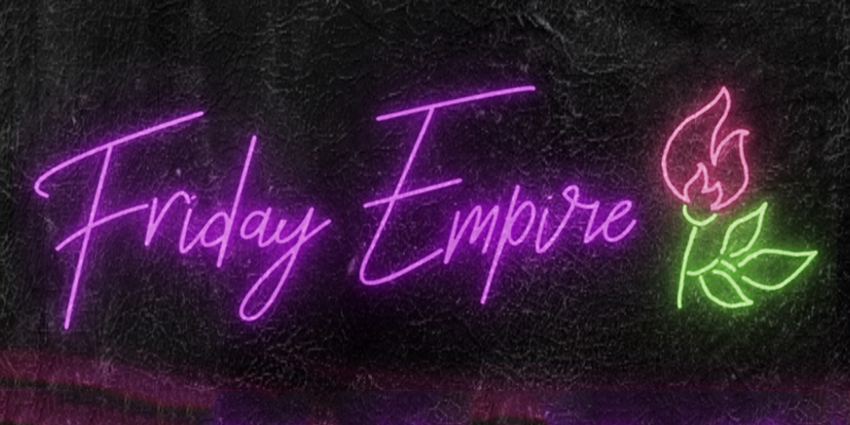 Friday Empire