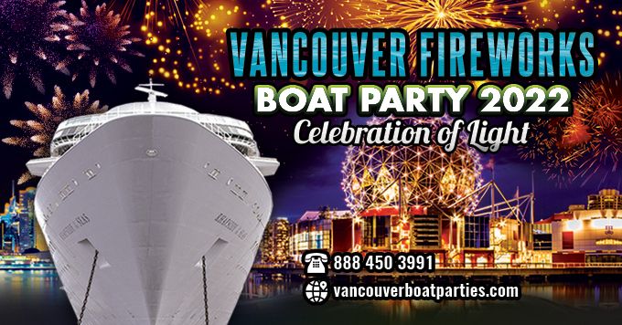 Vancouver Fireworks Boat Party 2022 | Celebration of Lights