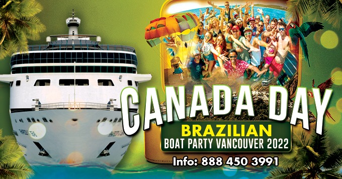 Canada Day Brazilian Boat Party Vancouver 2022