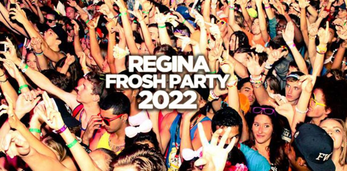 REGINA FROSH NIGHT 2022 @ THE LOT NIGHTCLUB | OFFICIAL MEGA PARTY!