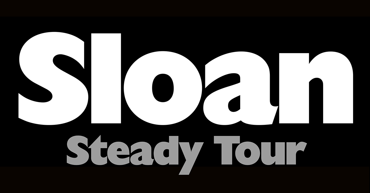 Sloan - Steady Tour