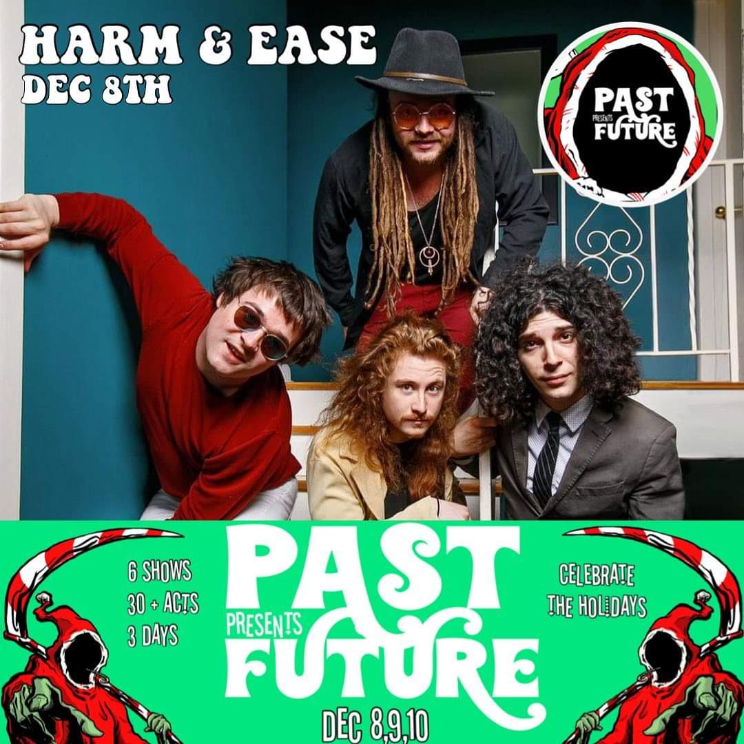 Past Presents Future Night 1 w/ Harm & Ease, Chuck Coles, Mer, Bad Communication, Dirt Star, Rough Party
