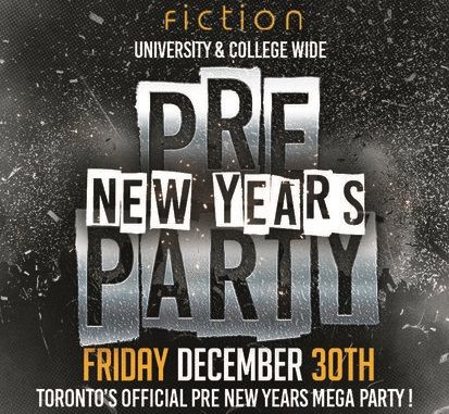 PRE NEW YEARS PARTY @ FICTION NIGHTCLUB | FRIDAY DEC 30TH