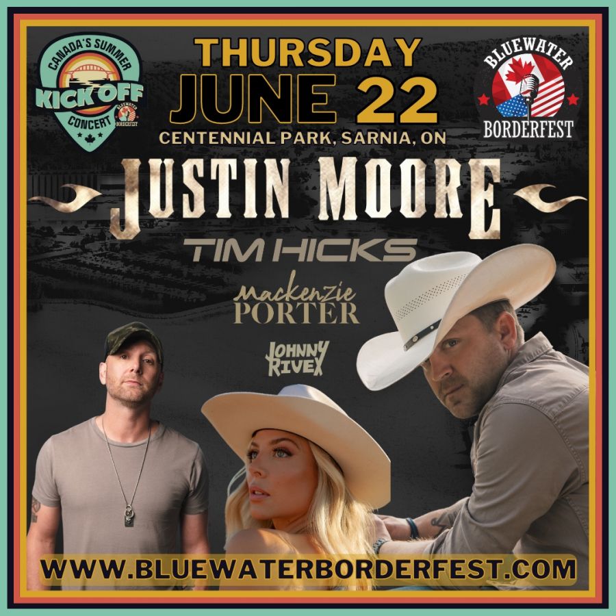 Bluewater BorderFest - Country Night with Justin Moore, Tim Hicks & Mackenzie Porter - Thursday, June 22nd, 2023