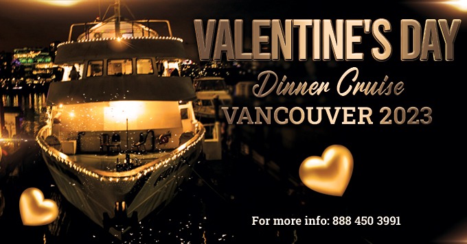 VALENTINE'S DAY DINNER CRUISE VANCOUVER 2023 | THINGS TO DO VALENTINES DAY