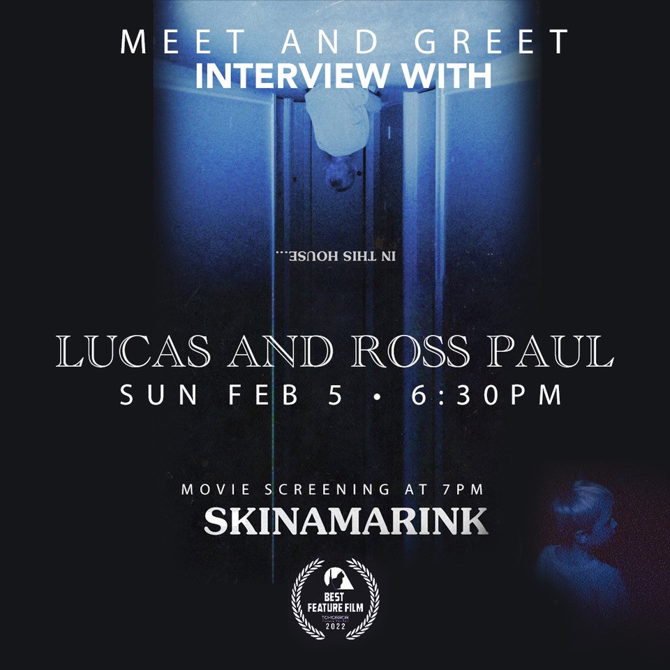 SKINAMARINK - Viewing - Actor meet and greet with interview 