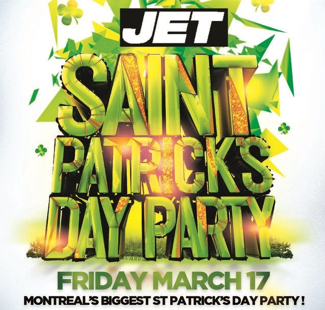 MONTREAL ST PATRICK'S DAY PARTY 2023 @ JET NIGHTCLUB | OFFICIAL MEGA PARTY!