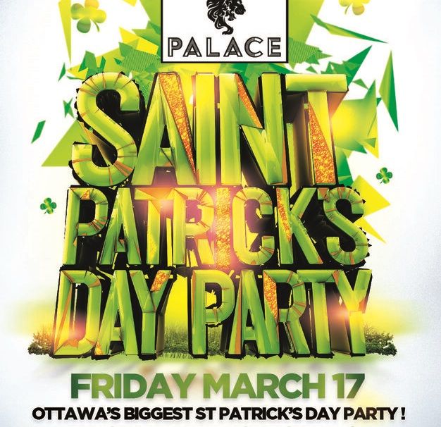 OTTAWA ST PATRICK'S DAY PARTY 2023 @ PALACE NIGHTCLUB | OFFICIAL MEGA PARTY!
