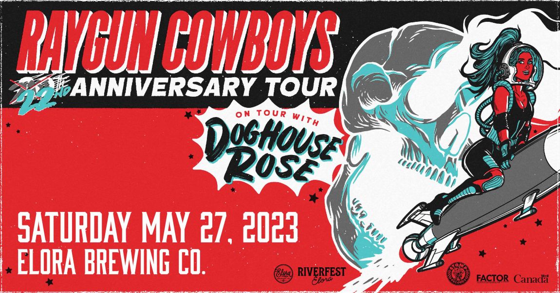 Riverfest Elora Presents: Raygun Cowboys & Doghouse Rose
