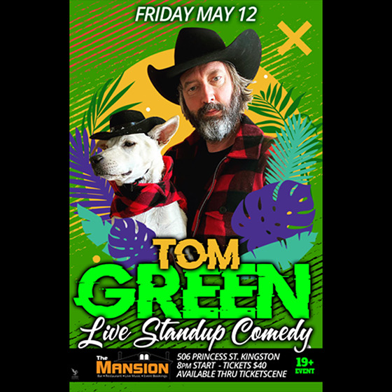 Tom Green Live In Kingston at the Mansion